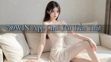 789win app chơi bài tiền thật