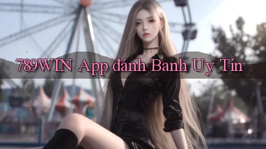 789win app đánh banh uy tín
