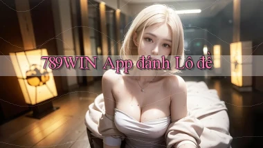 789win app đánh lô đề
