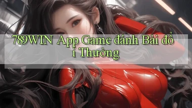 789win app game đánh bài đổi thưởng