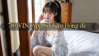 789win app soi kèo bóng đá