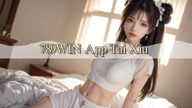 789win app tải xỉu