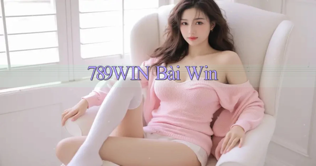 789win bài win