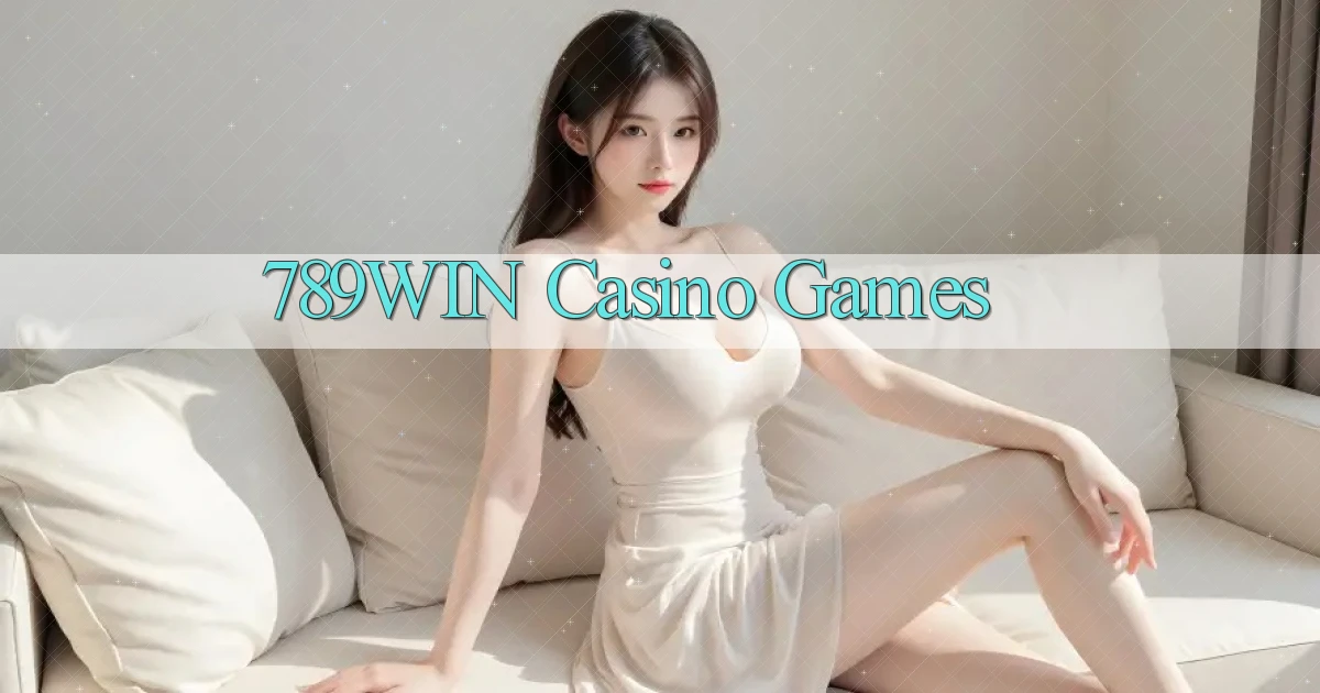 789win casino games