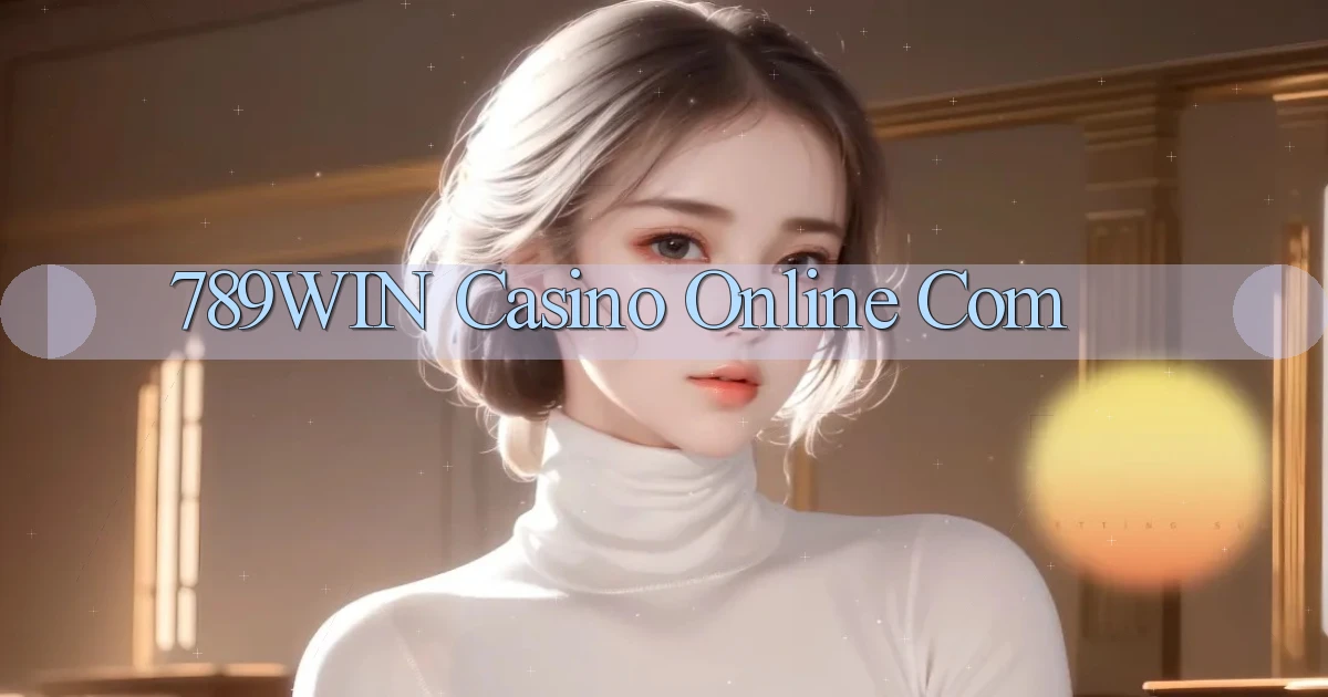789win casino online com