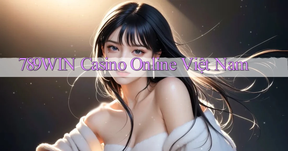 789win casino online việt nam