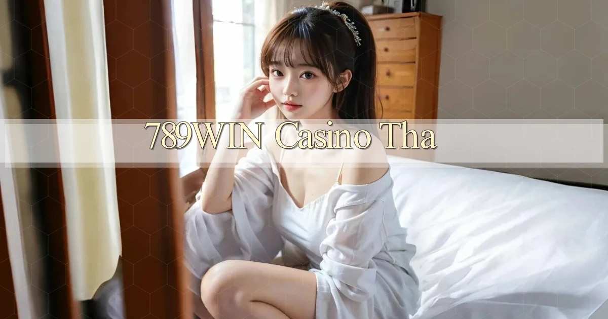 789win casino tha