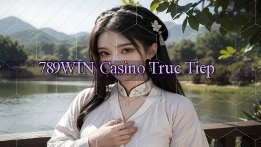 789win casino truc tiep