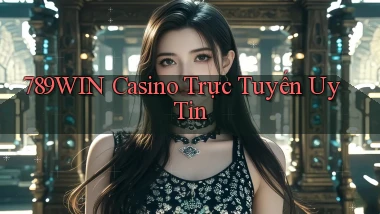 789win casino trực tuyến uy tín