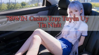 789win casino trực tuyến uy tín nhất