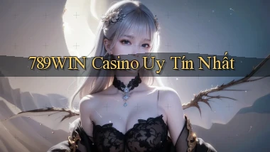 789win casino uy tín nhất
