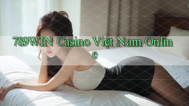 789win casino việt nam online