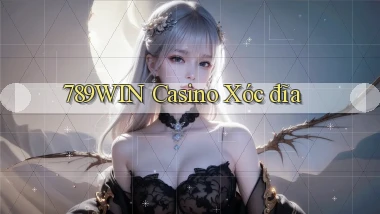 789win casino xóc đĩa