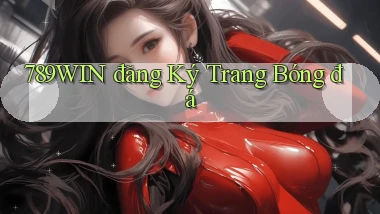 789win  đăng ký trang bóng đá
