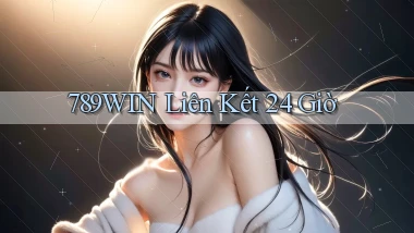 789win liên kết 24 giờ