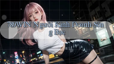 789win  người kinh doanh sòng bạc