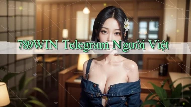 789win telegram người việt