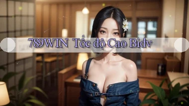789win tốc độ cao bidv