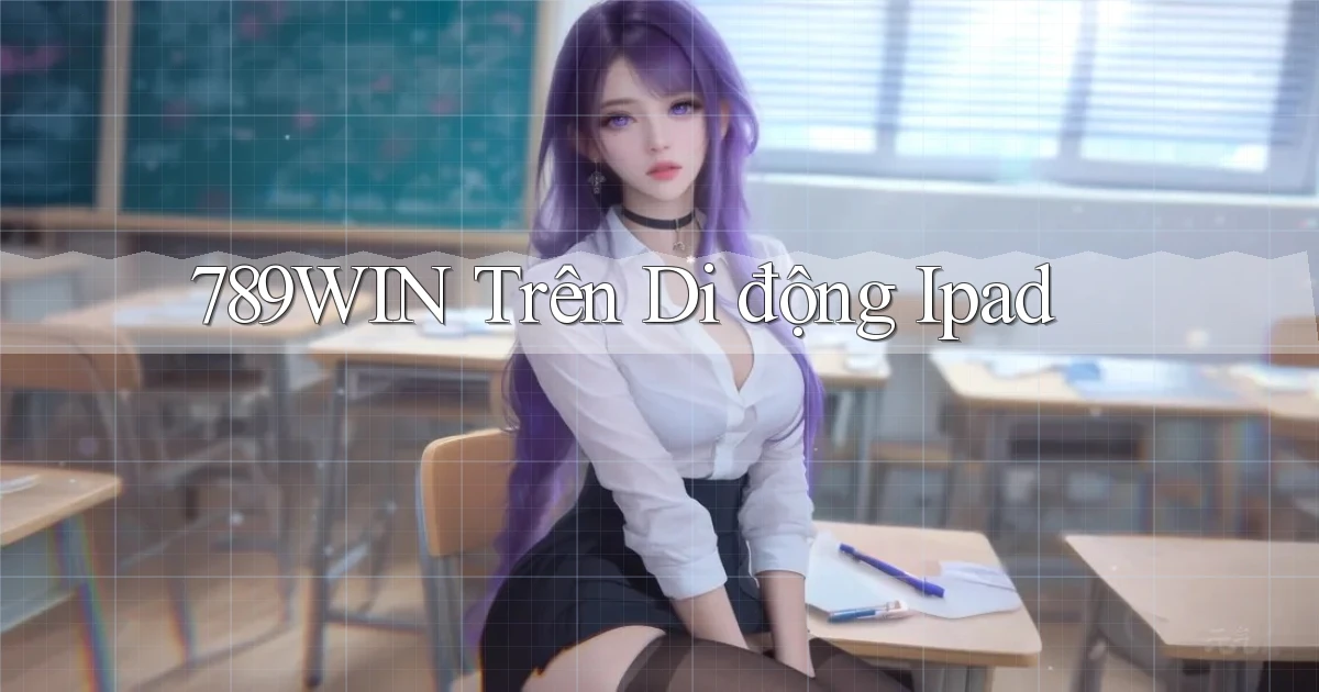 789win trên di động ipad