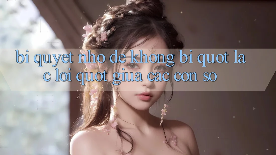 Bí quyết nhỏ để không bị " lạc lối" giữa các con số Bí quyết nhỏ để không bị " lạc lối" giữa các con số