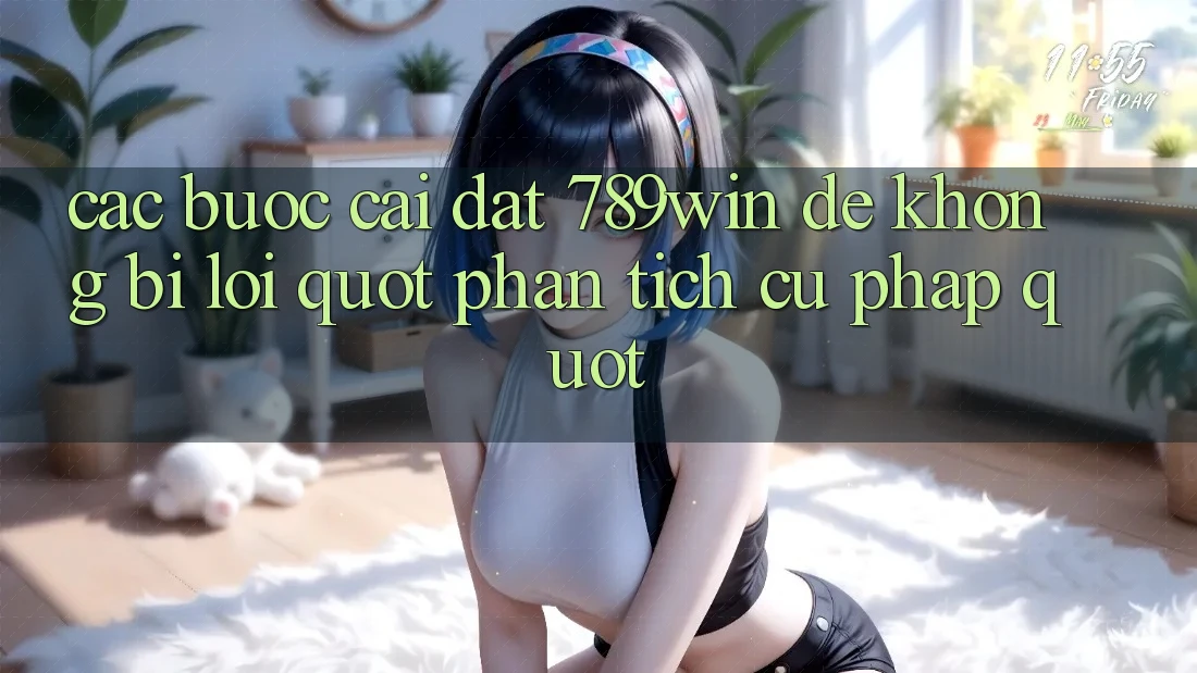 Các bước cài đặt 789win để không bị lỗi " Phân tích cú pháp" Các bước cài đặt 789win để không bị lỗi " Phân tích cú pháp"