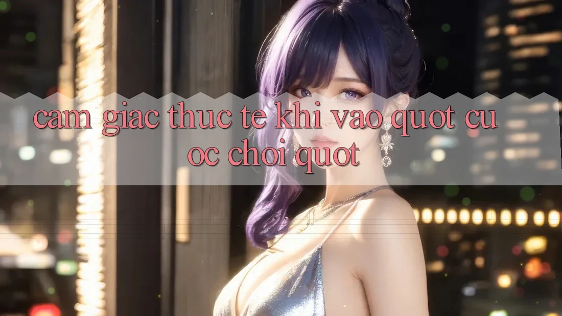 Cảm giác thực tế khi vào " cuộc chơi" Cảm giác thực tế khi vào " cuộc chơi"