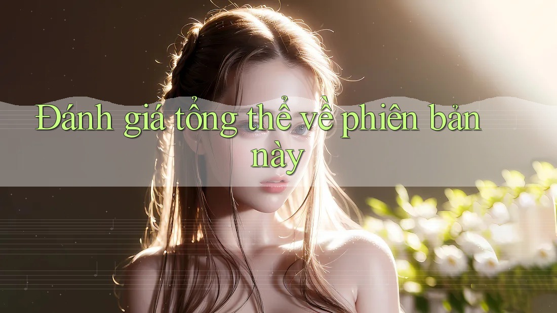 Đánh giá tổng thể về phiên bản này Đánh giá tổng thể về phiên bản này