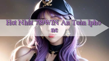 hot nhất 789win an toàn iphone