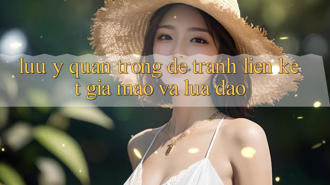 Lưu Ý Quan Trọng Để Tránh Liên kết Giả Mạo Và Lừa Đảo Lưu Ý Quan Trọng Để Tránh Liên kết Giả Mạo Và Lừa Đảo