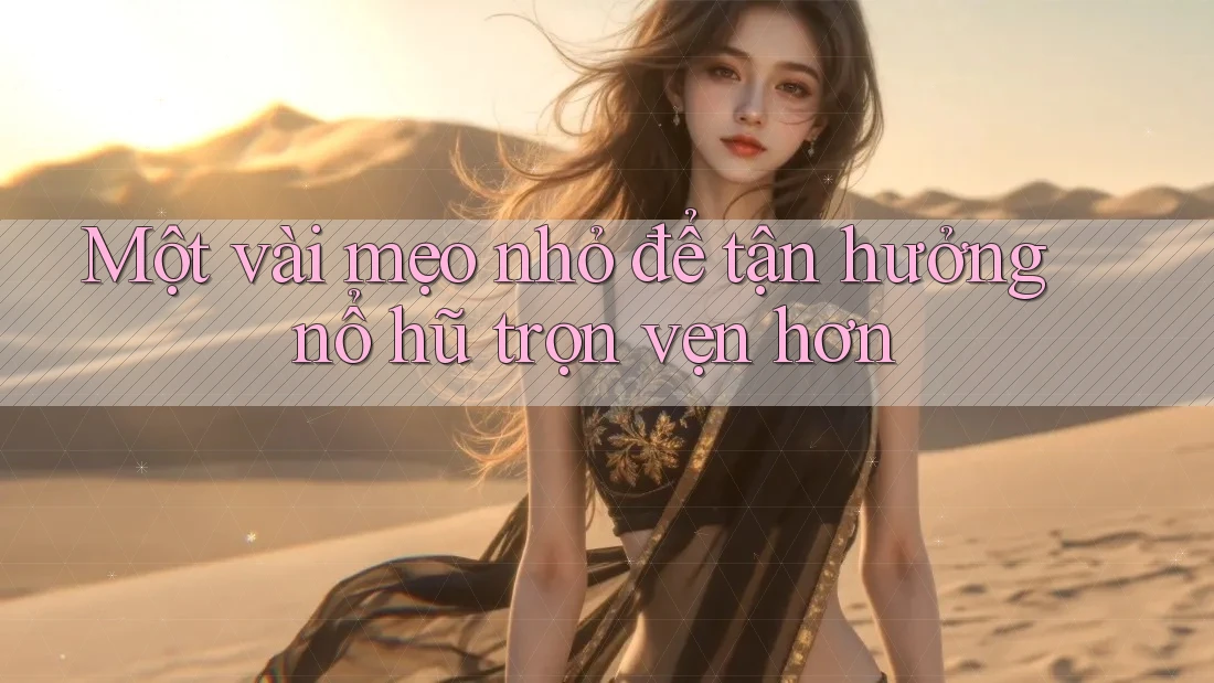Một vài mẹo nhỏ để tận hưởng nổ hũ trọn vẹn hơn Một vài mẹo nhỏ để tận hưởng nổ hũ trọn vẹn hơn