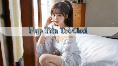 Nạp tiền Trò chơi