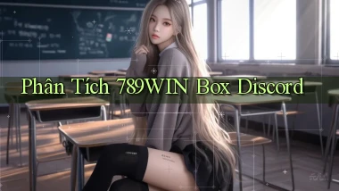 phân tích 789win box discord