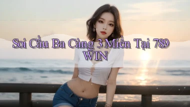 soi cầu ba càng 3 miền tại 789win