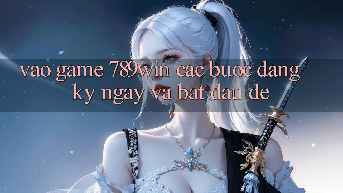 Vào Game 789win - Các Bước Đăng ký ngay Và Bắt đầu Dễ Vào Game 789win - Các Bước Đăng ký ngay Và Bắt đầu Dễ