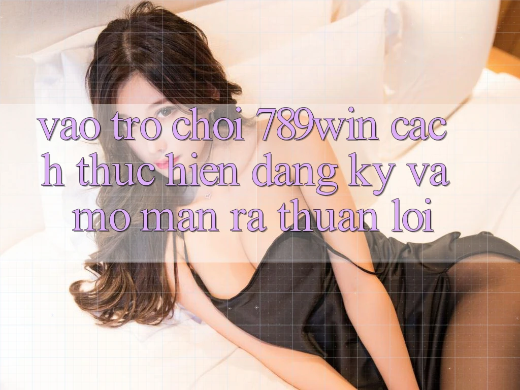 Vào Trò chơi 789win - Cách thực hiện Đăng Ký Và Mở màn ra Thuận Lợi Vào Trò chơi 789win - Cách thực hiện Đăng Ký Và Mở màn ra Thuận Lợi